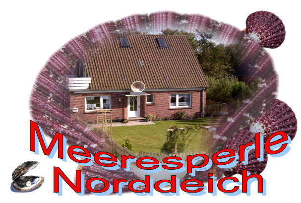 Norddeich Meeresperle - Ihr Urlaubsdomizil - Ferienwohnungen - Buchung